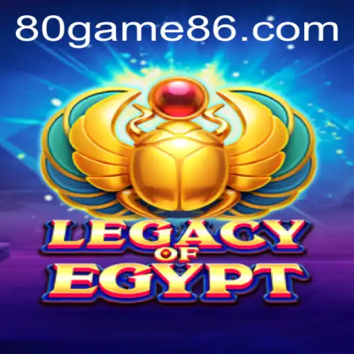 Exploring LegacyOfEgypt: A Deep Dive into the Ancient-Themed 80game Experience